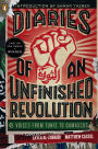 Diaries of an Unfinished Revolution: Voices from Tunis to Damascus