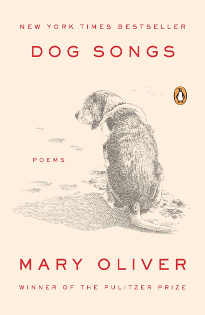 Dog Songs by Mary Oliver, Paperback Barnes Noble®