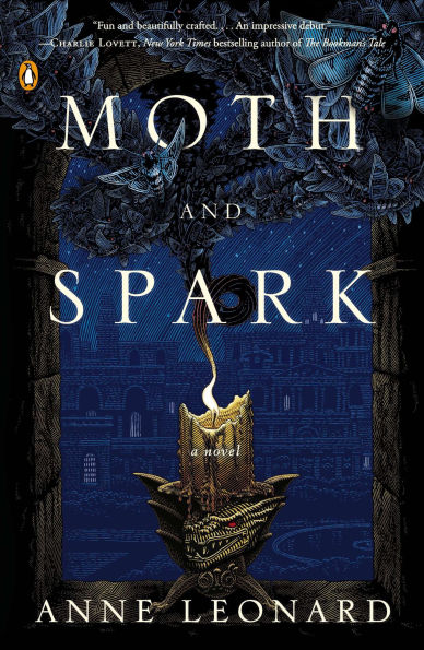 Moth and Spark: A Novel