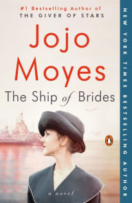 Title: The Ship of Brides, Author: Jojo Moyes