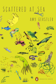Title: Scattered at Sea, Author: Amy Gerstler