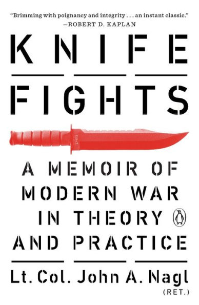 Knife Fights: A Memoir of Modern War in Theory and Practice