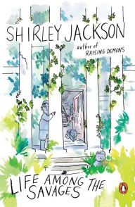 Title: Life Among the Savages, Author: Shirley Jackson