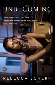 Title: Unbecoming, Author: Rebecca Scherm