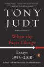 When the Facts Change: Essays, 1995-2010