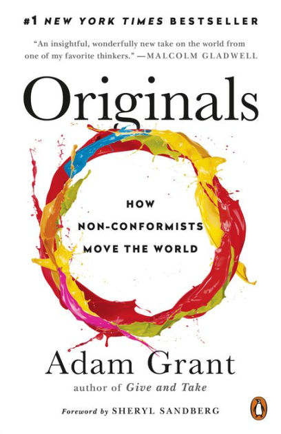 Originals: How Non-Conformists Move the World [Book]