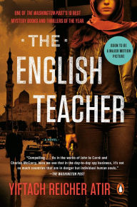 Title: The English Teacher: A Novel, Author: Yiftach Reicher Atir