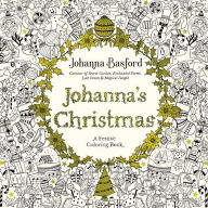 Title: Johanna's Christmas: A Festive Coloring Book for Adults, Author: Johanna Basford