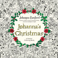 Title: Johanna's Christmas: A Festive Coloring Book for Adults, Author: Johanna Basford