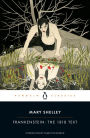 Frankenstein: The 1818 Text (Penguin Classics)