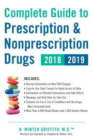 Title: Complete Guide to Prescription & Nonprescription Drugs 2018-2019, Author: H. Winter Griffith