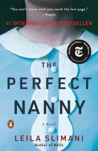 Title: The Perfect Nanny (Prix Goncourt Winner), Author: Leila Slimani