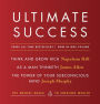 Ultimate Success featuring: Think and Grow Rich, As a Man Thinketh, and The Power of Your Subconscious Mind: The Mental Magic to Creating Wealth