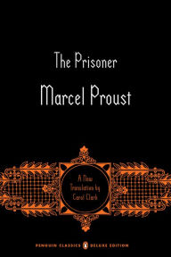 Title: The Prisoner: In Search of Lost Time, Volume 5 (Penguin Classics Deluxe Edition), Author: Marcel Proust