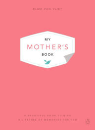 Title: My Mother's Book, Author: Elma van Vliet
