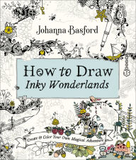 Is it free to download books on the nook How to Draw Inky Wonderlands: Create and Color Your Own Magical Adventure 9780143133940 English version by Johanna Basford ePub DJVU PDF