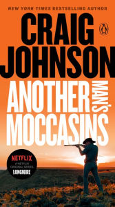 Title: Another Man's Moccasins (Walt Longmire Series #4), Author: Craig Johnson