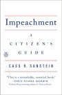 Impeachment: A Citizen's Guide