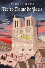Notre-Dame de Paris: (Penguin Classics Deluxe Edition)
