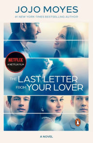Title: The Last Letter from Your Lover (Movie Tie-In): A Novel, Author: Jojo Moyes