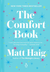 Title: The Comfort Book, Author: Matt Haig