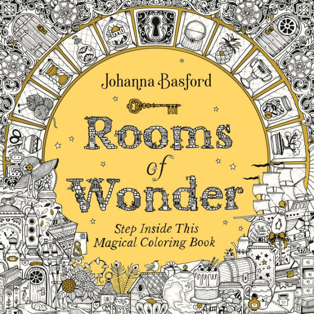 Rooms of Wonder: Step Inside This Magical Coloring Book by Johanna