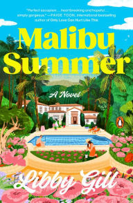 Title: Malibu Summer: A Novel, Author: Libby Gill