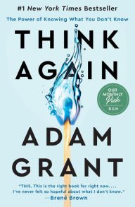 Title: Think Again: The Power of Knowing What You Don't Know (B&N Exclusive Edition), Author: Adam Grant