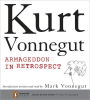 Armageddon in Retrospect: And Other New and Unpublished Writings on War and Peace