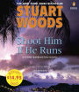 Shoot Him If He Runs (Stone Barrington Series #14)