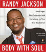 Body with Soul: Steady Your Sugar, Cut Your Cholesterol, and Get a Jump on Your Best Health