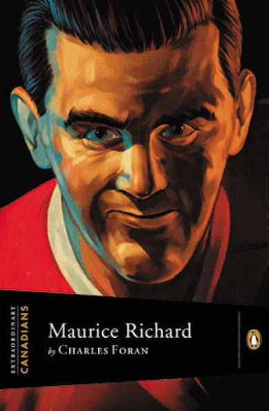 Extraordinary Canadians: Maurice Richard