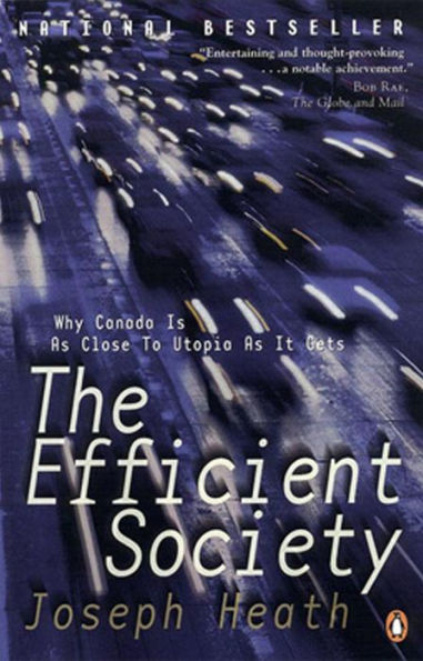 The Efficient Society: Why Canada Is As Close To Utopia As It Gets