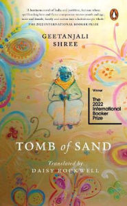 Title: Tomb of Sand, Author: Geetanjali Shree