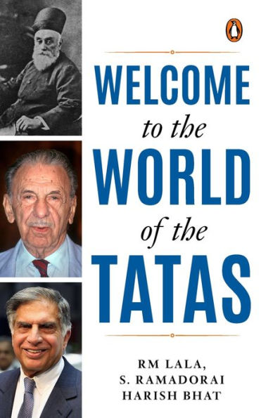 Welcome to the World of the Tatas: The Creation of Wealth + The TCS Story and Beyond + Tatalog