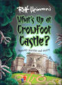 What's Up at Crowfoot Castle?