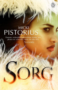 Title: Sorg, Author: Micki Pistorius