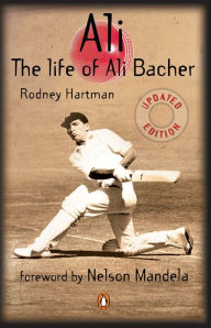 Title: Ali - Life of Ali Bacher, Author: Rodney Hartman