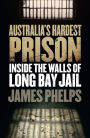 Australia's Hardest Prison: Inside the Walls of Long Bay Jail