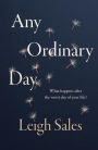 Any Ordinary Day: What Happens After the Worst Day of Your Life?