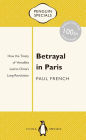 Betrayal in Paris: How the Treaty of Versailles Led to China's Long Revolution