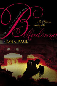 Belladonna (Secrets of the Eternal Rose Series #2)