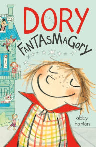 Title: Dory Fantasmagory (Dory Fantasmagory Series #1), Author: Abby Hanlon