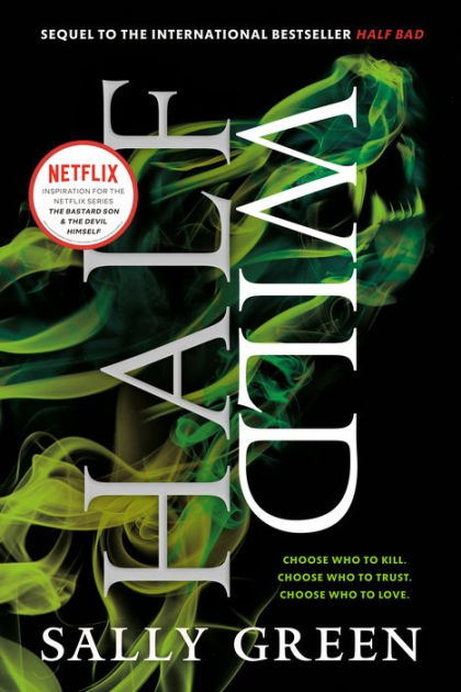 Half Wild Half Bad Trilogy Series 2 By Sally Green Paperback Barnes Noble
