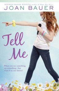 Title: Tell Me, Author: Joan Bauer