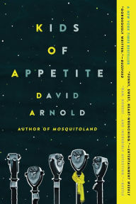 Title: Kids of Appetite, Author: David Arnold