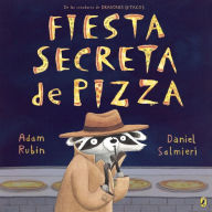Title: Fiesta secreta de pizza, Author: Adam Rubin