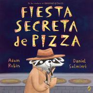 Title: Fiesta secreta de pizza, Author: Adam Rubin