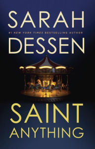 Title: Saint Anything, Author: Sarah Dessen