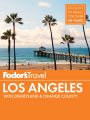 Fodor's Los Angeles: with Disneyland & Orange County